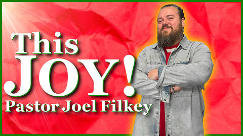 This Joy | Pastor Joel Filkey | Sunday Live 12.10.23