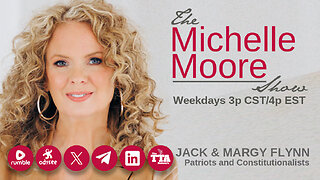 The Michelle Moore Show: Guests, Jack and Margy Flynn 'Corporate States and Corporate Citizens' (Feb 22, 2024)