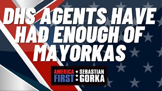 DHS Agents have had Enough of Mayorkas. Julio Rosas with Sebastian Gorka on AMERICA First