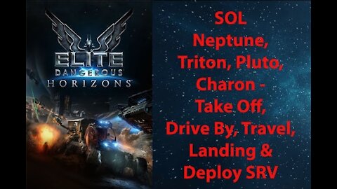 Elite Dangerous: Permit - SOL - Neptune, Triton, Pluto & Charon - Drive By & Landing - [00029]