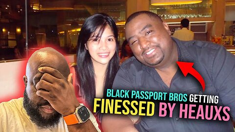 Black Men, Passport Bros Admit To Going Broke, Getting Finessed In the Philippines, Lames Will Lame