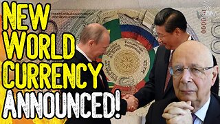NEW WORLD CURRENCY ANNOUNCED! - New BRICS CBDC To Be Launched Next Year!
