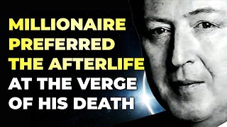 MILLIONAIRE Wanted to Stay in The Afterlife | The Near-Death Experience Gordon Allen