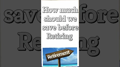 Retirement Savings.. How much to save before Retiring!!! #retirement #corpus #funds #savings #future