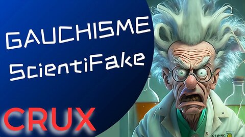 Le Gauchisme ScientiFake