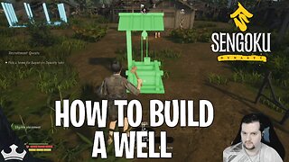 HOW TO BUILD A WELL - SENGOKU DYNASTY