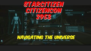 Star Citizen | CitizenCon 2953 | Navigating the universe