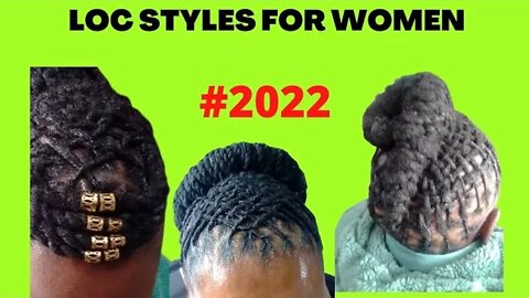 Dreadlocks Hairstyles for Black women suitable for all occasions | #locstyles #dreaducation