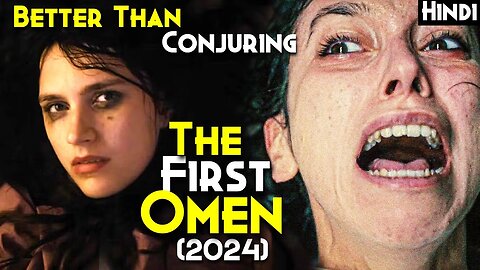 The First Omen (2024) Explained In Hindi - Best Horror Movie Of The Year - Conjuring Se Better Movie