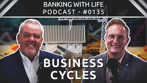 "Banking" Within the Business Cycle (BWL POD #0135)