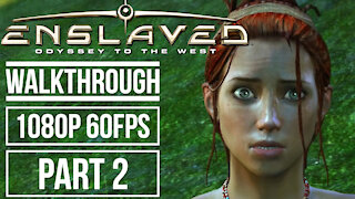 ENSLAVED ODYSSEY TO THE WEST Gameplay Walkthrough Part 2 No Commentary [1080p 60fps]