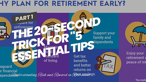 The 20-Second Trick For "5 Essential Tips for Building Your Retirement Savings Investment Plan"