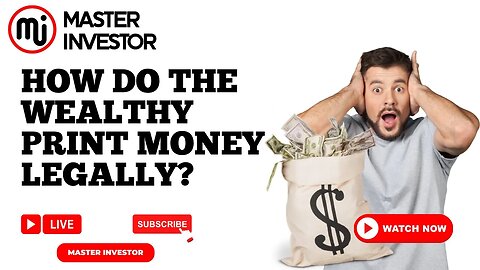 How do the wealthy print money legally? (FINANCIAL EDUCATION) MASTER INVESTOR #livestream