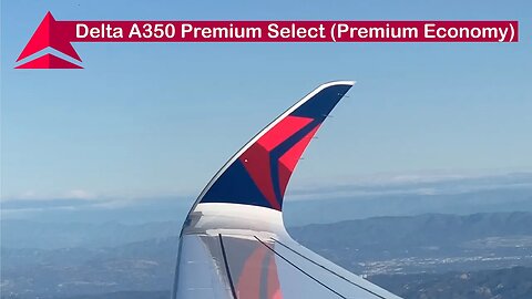 DELTA A350 Premium Select: DL964 Los Angeles to Atlanta