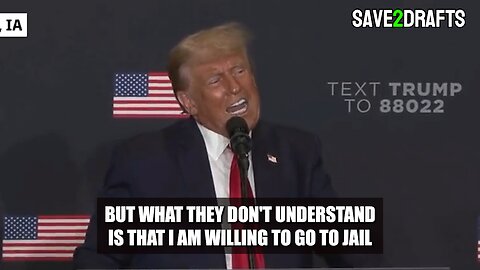 Trump says he's WILLING TO GO TO JAIL
