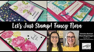 Let’s Just Stamp featuring Fancy Flora with Cards by Christine