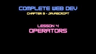 Web Dev 9 - 4 Javascript Operators