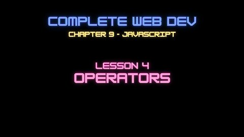 Web Dev 9 - 4 Javascript Operators