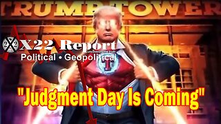 X22 Report Huge Intel: Trump Prepared For Election Interference, Judgment Day Is Coming