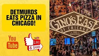 DETMURDS IN CHICAGO: GINO'S EAST PIZZA of CHICAGO