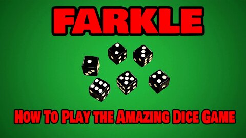 Farkle - How To Play the Amazing Dice Game