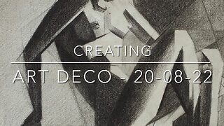 Creating Art Deco Nude – 20-08-22