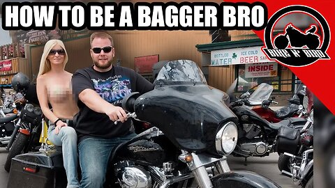 How-To Be a REAL Harley-Davidson Bagger Bro