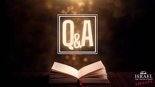 Bible Q&A 05/11/24
