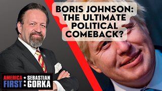 Boris Johnson: The Ultimate Political Comeback? Mike Graham with Sebastian Gorka on AMERICA First