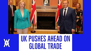 UK Pushes Ahead On Global Trade