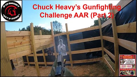 Chuck Heavy's Gunfighting Challange AAR (Part 2)