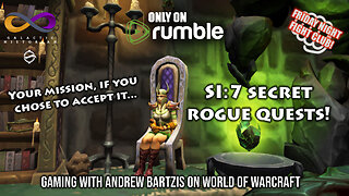 SI:7 Secret Rogue Missions: Gaming w/Andrew Bartzis in World of Warcraft! Q&A in the chat (12/22/23)