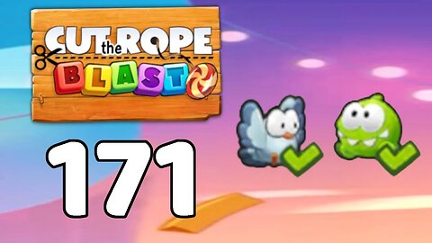 Cut the Rope BLAST 171 - Walkthrough, No Boosters