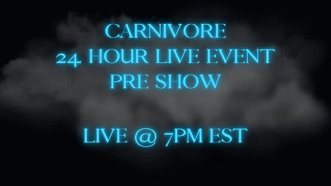 Carnivore 24hr live Pre-game Show @Homesteadhow @IntentionalCarnivore @CarnivoreToday @aliawells955