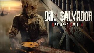 Resident Evil 4 Remake | Sobrevivendo ao Dr. Salvador - 001