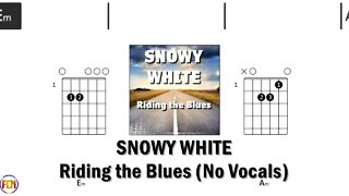 SNOWY WHITE Riding the Blues FCN GUITAR CHORDS & LYRICS NO VOCALS