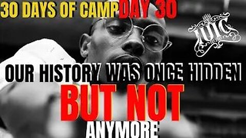 #IUIC: 30 Days of Camp Day 30: Our History Was Hidden, But not Anymore