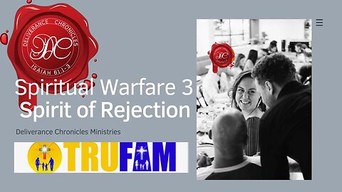 Spiritual Warfare Class 3: An Expose of the Spirit of Rejection