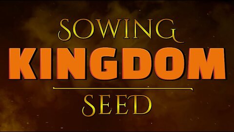Sowing Kingdom Seed Part 1: Wisdom (10/30/22)