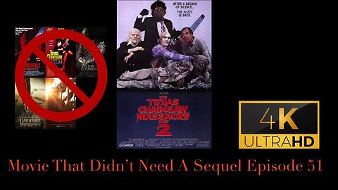 Movie That Didn't Need A Sequel Episode 51 - The Texas Chainsaw Massacre 2 (1986)