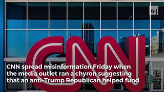 CNN Caught Spreading Fake News About Trump on Bottom of Screen