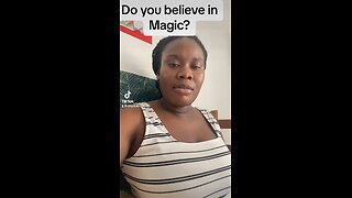 DO YOU BELIEVE IN MAGIC?