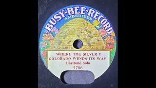 Busy Bee - Where the Silvery Colorado Wends Its Way