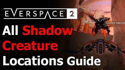 Everspace 2 - All 10 Shadow Creature Locations - No Asteroid Unturned Achievement/Trophy