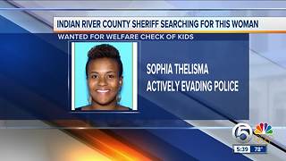 Sophia Thelisma: Indian River County Sheriffs Office searching for woman wanted for welfare check of kids