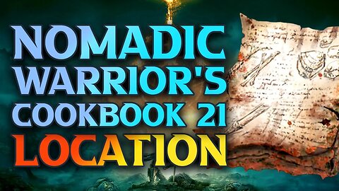 ELDEN RING Nomadic Warriors Cookbook 21 Location