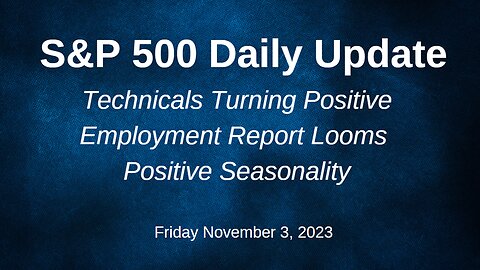 S&P 500 Daily Market Update for Friday November 3, 2023