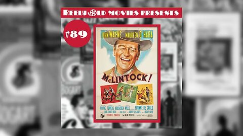 #89 "McLintock (1963)" (05/13/23)