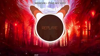 Senkya - Find My Way | Replaye