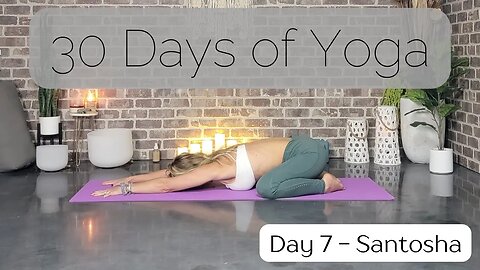 Day 7 Santosha Yin Yoga for Calming || 30 Days of Yoga to Unearth Yourself || Yoga with Stephanie
